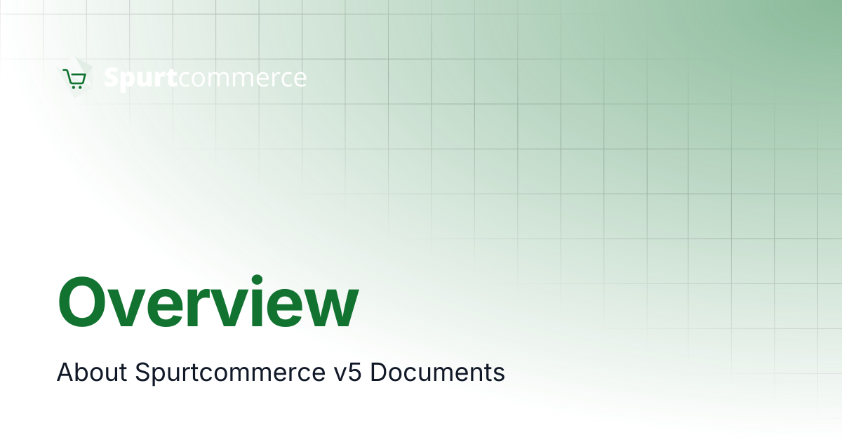 Overview | Spurtcommerce