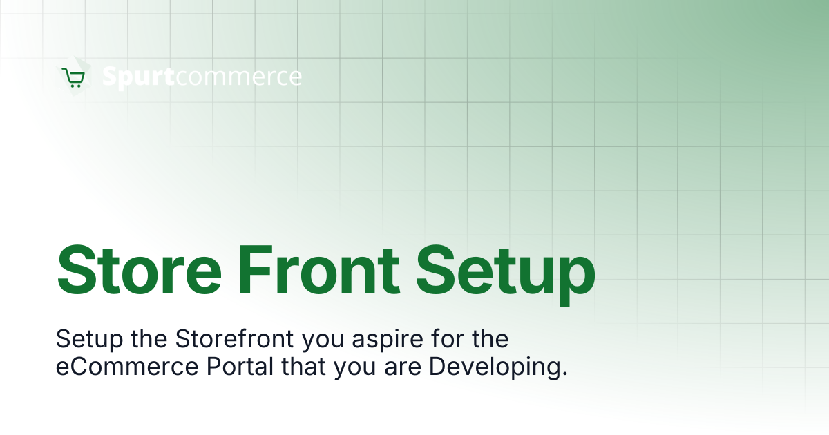 Store Front Setup | Spurtcommerce